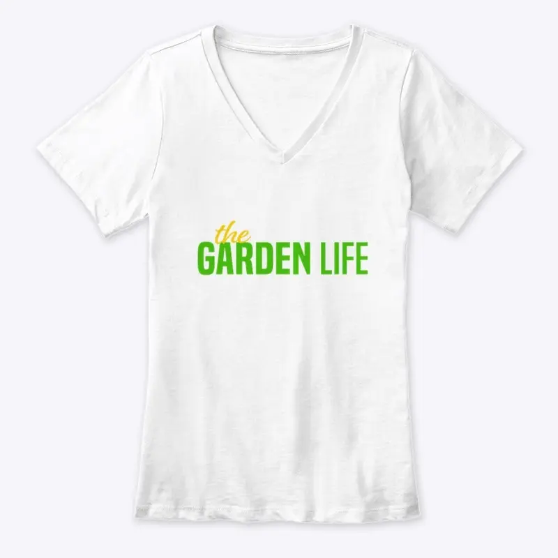 The Garden Life Official T-Shirt